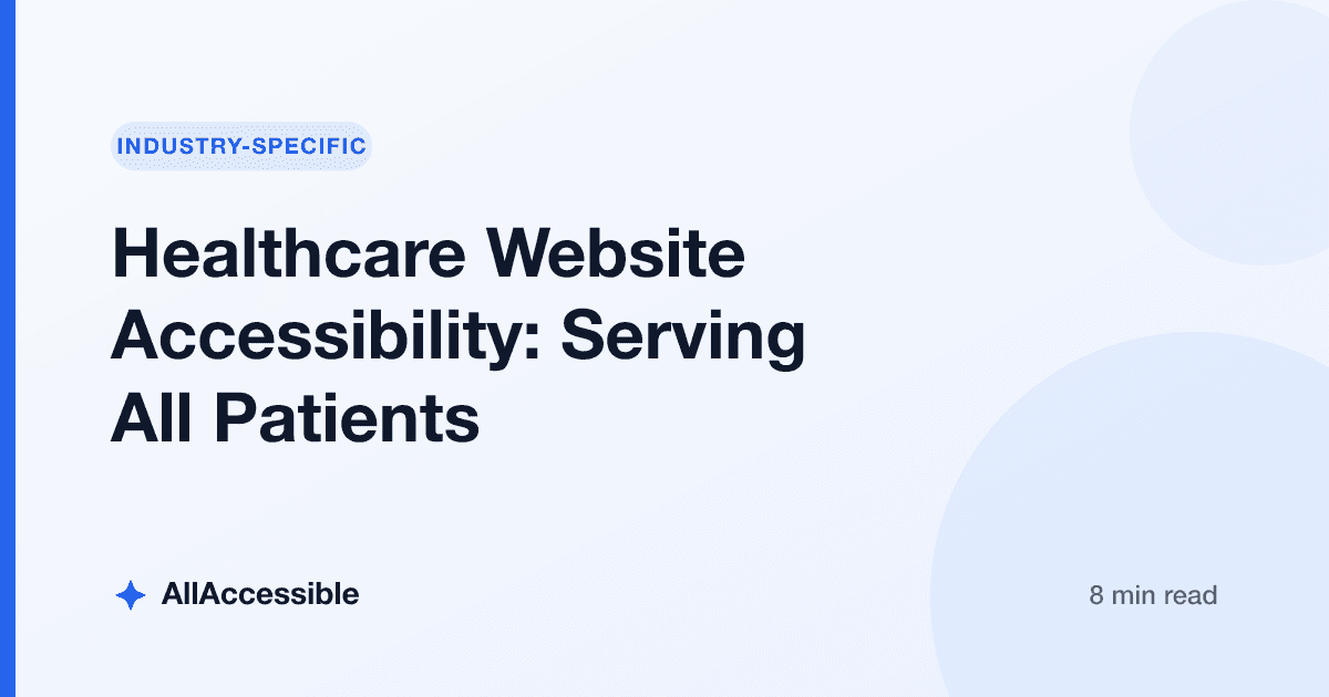 Healthcare Website Accessibility: Serving All Patients